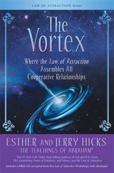 Paperback The Vortex: Where the Law of Attraction Assembles All Cooperative Relationships [With CD (Audio)] Book