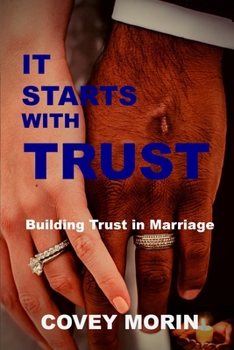 Paperback It Starts with Trust: Building Trust in Marriage Book