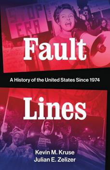 Hardcover Fault Lines: A History of the United States Since 1974 Book