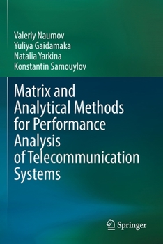 Paperback Matrix and Analytical Methods for Performance Analysis of Telecommunication Systems Book