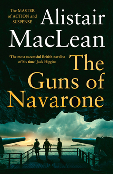 The Guns of Navarone - Book #1 of the Guns of Navarone