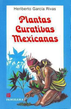 Paperback Plantas Curativas Mexicanas = Mexican Healing Plants [Spanish] Book