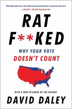 Paperback Ratf**ked: Why Your Vote Doesn't Count Book