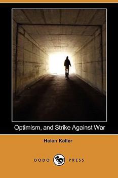 Paperback Optimism, and Strike Against War (Dodo Press) Book