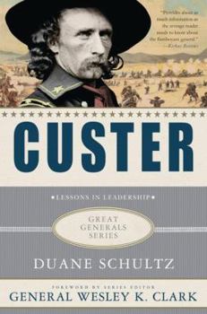 Custer: Lessons in Leadership - Book  of the Great Generals