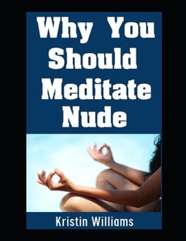 Paperback Why You Should Meditate Nude Book