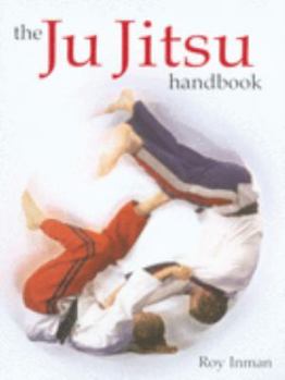 Paperback The Jujitsu Handbook Book