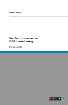 Paperback Der Beitrittsmodus der EU-Osterweiterung [German] Book