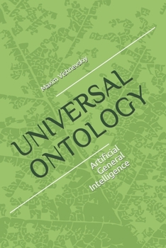Paperback Universal Ontology: Ontology of Artificial General Intelligence Book