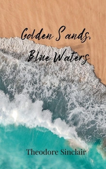 Golden Sands, Blue Waters