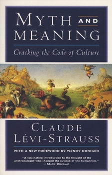 Paperback Myth and Meaning: Cracking the Code of Culture Book