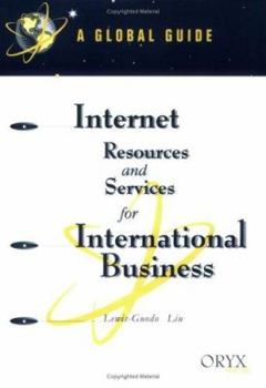 Paperback Internet Resources and Services for International Business: A Global Guide Book