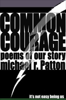 Paperback Common Courage: poems of our story Book