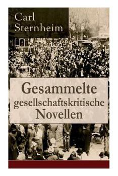 Paperback Gesammelte gesellschaftskritische Novellen: Busekow + Napoleon + Schuhlin + Meta + Die Schwestern Stork + Ulrike + Posinsky + Heidenstam + Der Anschlu [German] Book