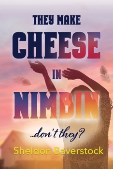 Paperback They Make Cheese in Nimbin, Don't They? Book