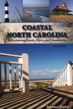 Paperback Coastal North Carolina: Its Enchanting Islands, Towns, and Communities Book
