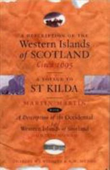 Paperback A Description of the Western Islands of Scotland Circa 1695: A Voyage to St Kilda Book