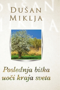 Hardcover Poslednja bitka uoči kraja sveta [Serbian] Book