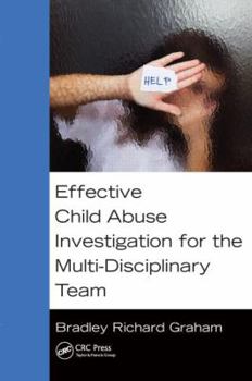Paperback Effective Child Abuse Investigation for the Multi-Disciplinary Team Book