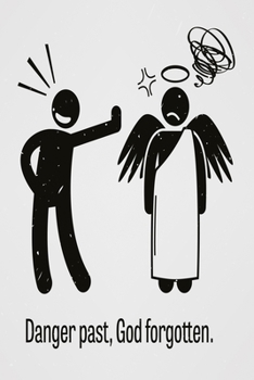 Danger past, God forgotten: Funny Dot Grid 6x9 Dotted Bullet Journal and Notebook