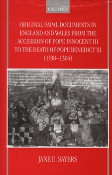 Original Papal Documents in England and Wales from the Accession of Pope Innocent III to the Death of Pope Benedict XI
