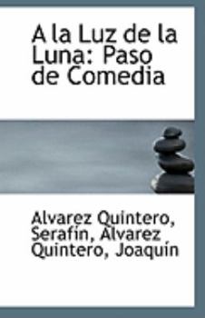 a la Luz de La Luna: Paso de Comedia