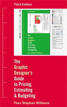 Paperback The Graphic Designer's Guide to Pricing, Estimating, and Budgeting Book