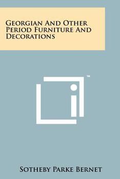 Georgian and Other Period Furniture and Decorations