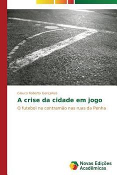 Paperback A crise da cidade em jogo [Portuguese] Book