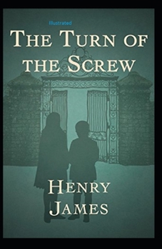 Paperback The Turn of the Screw Illustrated Book
