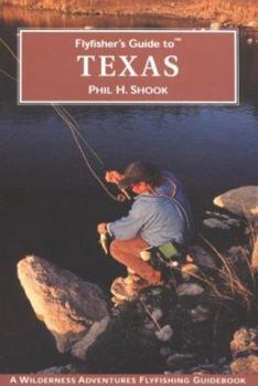 Paperback Flyfisher's Guide to Texas Book
