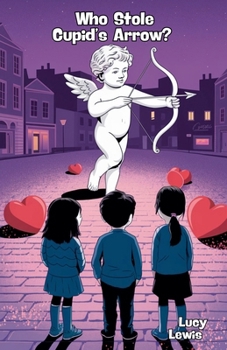 Paperback Who Stole Cupid's Arrow? Book