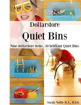 Paperback Dollarstore Quiet Bins: Nine dollarstore items, 30 brilliant Quiet Bins Book
