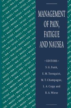 Paperback Management of Pain, Fatigue and Nausea Book