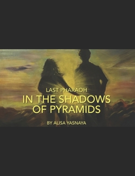 Paperback Last Pharaoh: In the Shadows of the Pyramids Book