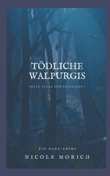 Tödliche Walpurgis: Volle Pulle für Pullstedt 2