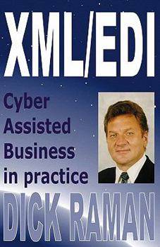 Paperback Xml/Edi: Cyber Assisted Business in Practice Book