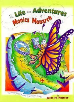 Hardcover Life and Adventures of Monica Monarch Book