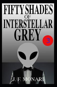 Paperback Fifty Shades of Interstellar Grey 3 Book