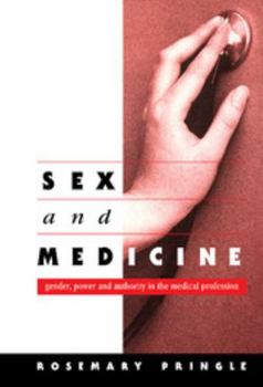 Hardcover Sex and Medicine: Gender, Power and Authority in the Medical Profession Book