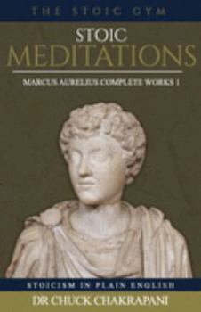Paperback Stoic Meditations: Marcus Aurelius Complete Works 1 Book