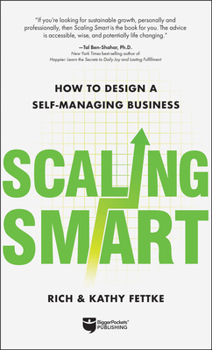 Hardcover Scaling Smart: How to Design a Self-Managing Business Book