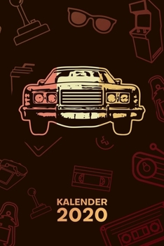 Kalender 2020: A5 Vintage Terminplaner f?r Autosammler mit DATUM - 52 Kalenderwochen f?r Termine & To-Do Listen - Vintage Oldtimer Te