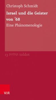 Paperback Israel Und Die Geister Von '68: Eine Phanomenologie [German] Book