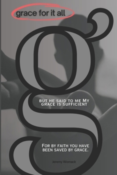 Paperback Grace For It All: God's Greatest Gift Book