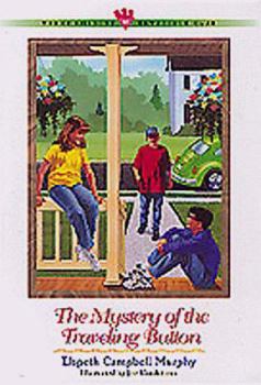 The Mystery of the Traveling Button (Three Cousins Detective Club) - Book #16 of the Three Cousins Detective Club