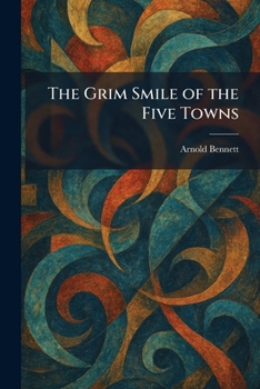 Paperback The Grim Smile of the Five Towns Book