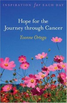 Paperback Hope for the Journey through Cancer: Inspiration for Each Day Book