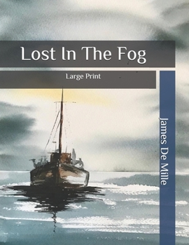 Paperback Lost In The Fog: Large Print Book