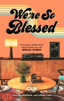 Hardcover We're So Blessed: Forty Days of Devotions and Activities for the Whole Family Book